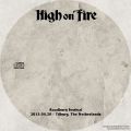 HighOnFire_2013-04-20_TilburgTheNetherlands_CD_2disc.jpg