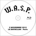 WASP_2012-11-05_ParisFrance_BluRay_2disc.jpg