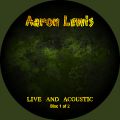 AaronLewis_xxxx-xx-xx_LiveAndAcoustic_CD_2disc1.jpg