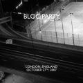 BlocParty_2007-10-27_LondonEngland_CD_2disc.jpg