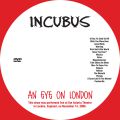 Incubus_2006-11-14_LondonEngland_DVD_2disc.jpg