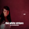 TheWhiteStripes_2001-07-19_PhiladelphiaPA_DVD_2disc.jpg