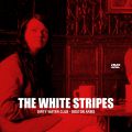 TheWhiteStripes_2001-08-06_LondonEngland_DVD_2disc.jpg